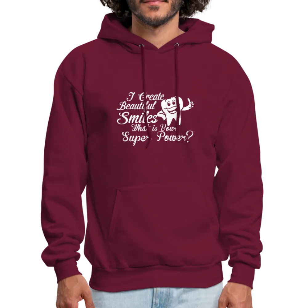 I Create Beautiful Smiles What Is Your Super Power? Men's Hoodie