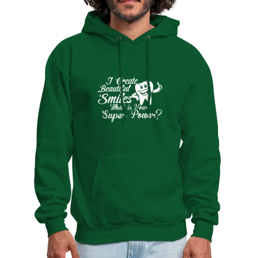 I Create Beautiful Smiles What Is Your Super Power? Men's Hoodie