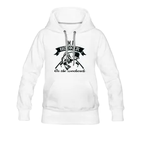 I'm A Hooker On The Weekends Women’s Premium Hoodie