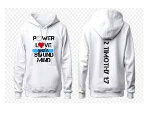 Power Love and a Sound Mind (hoodie)